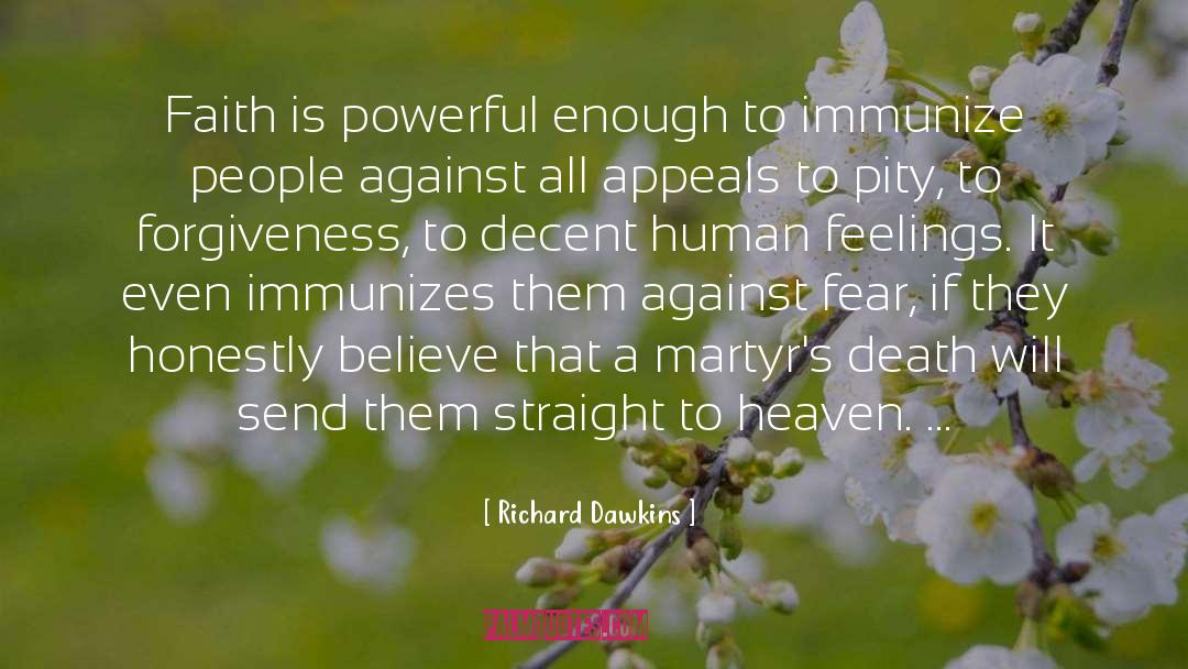 Martyrs quotes by Richard Dawkins