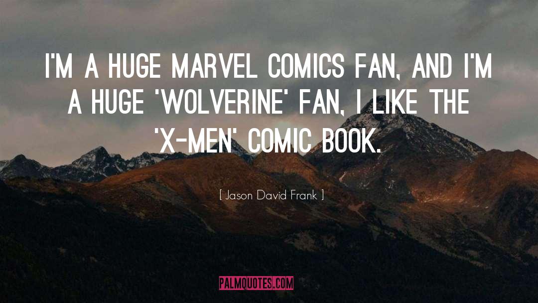 Marvel Comics Inspirational quotes by Jason David Frank