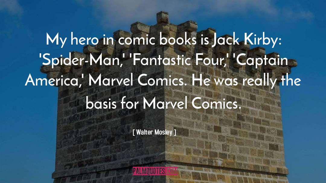 Marvel Comics quotes by Walter Mosley