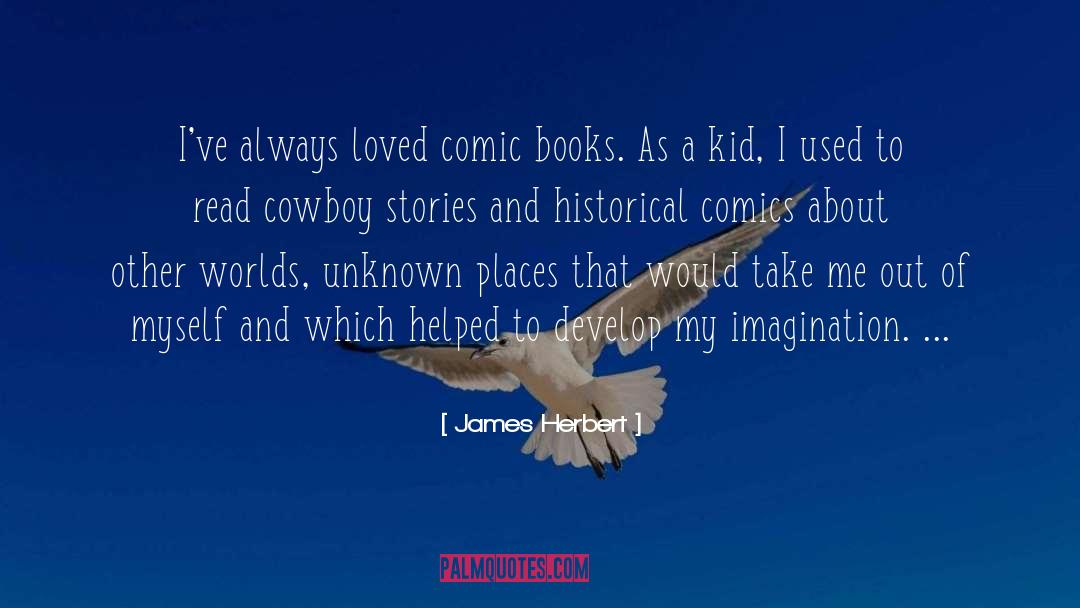 Marvel Comics quotes by James Herbert