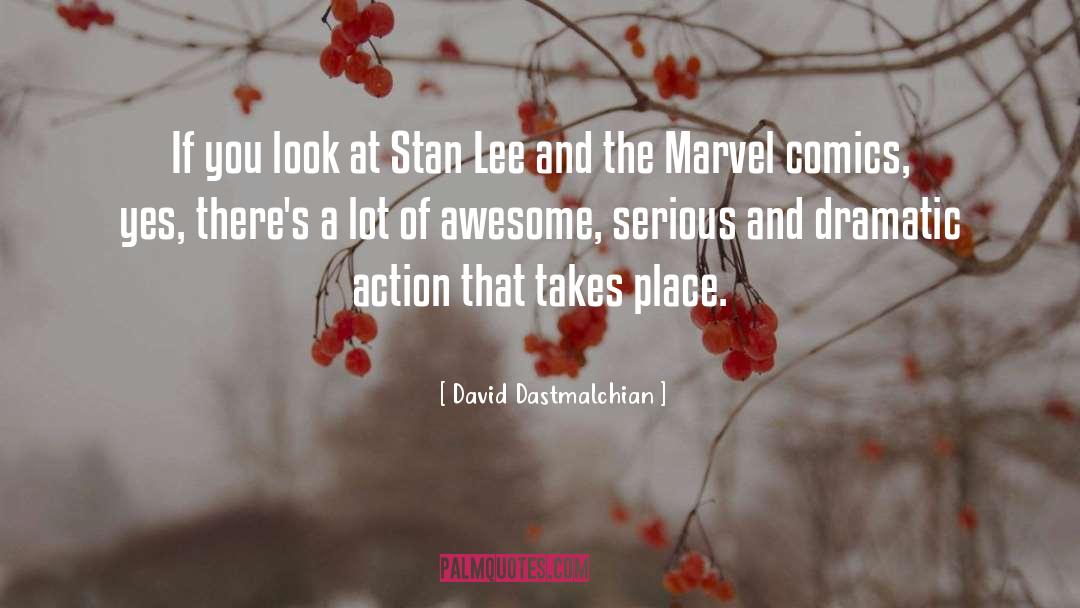 Marvel Comics quotes by David Dastmalchian