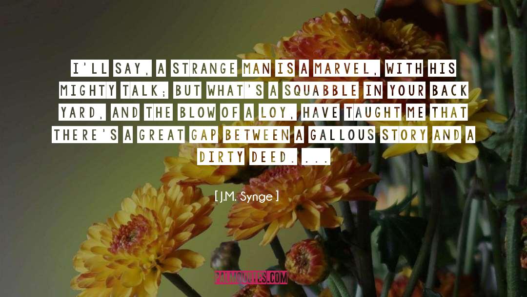 Marvel quotes by J.M. Synge