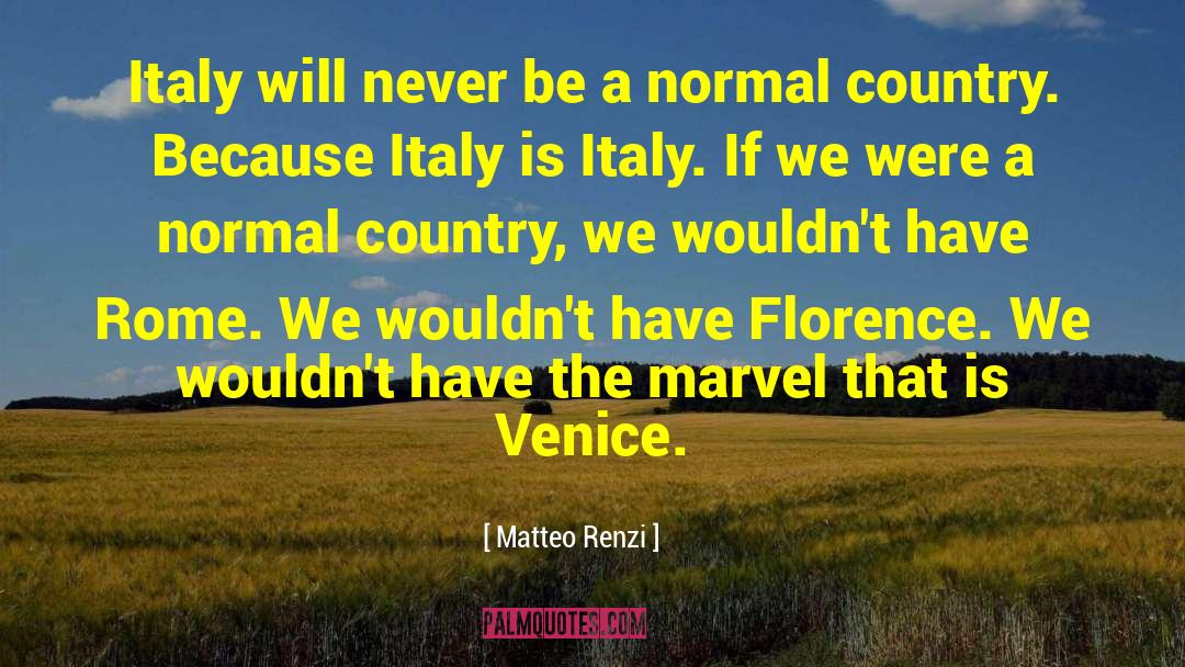 Marvel quotes by Matteo Renzi