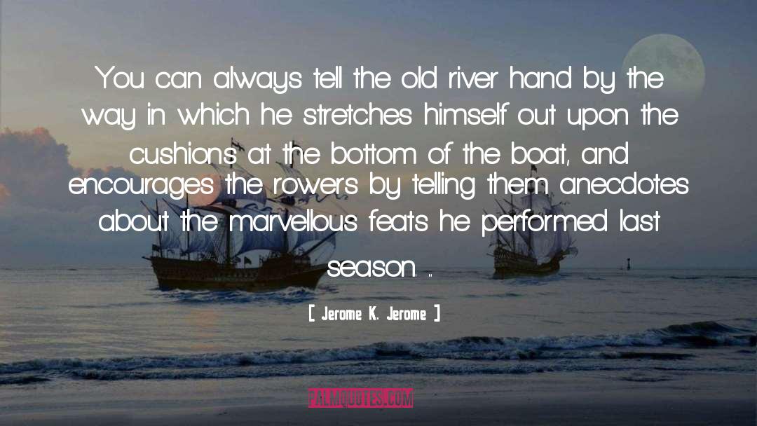 Marvellous quotes by Jerome K. Jerome