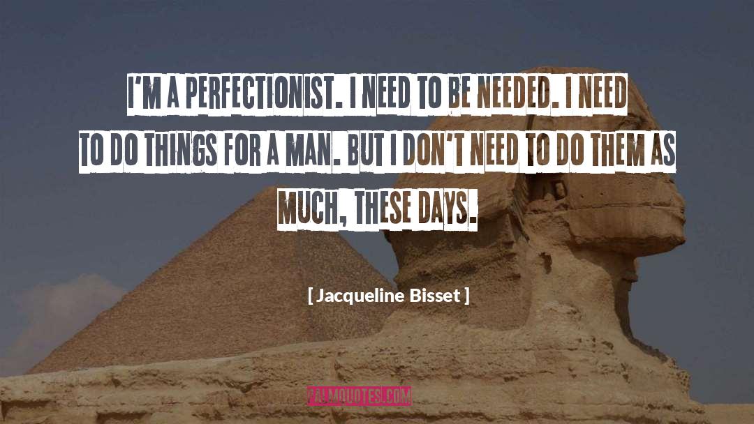 Marvelous Things quotes by Jacqueline Bisset