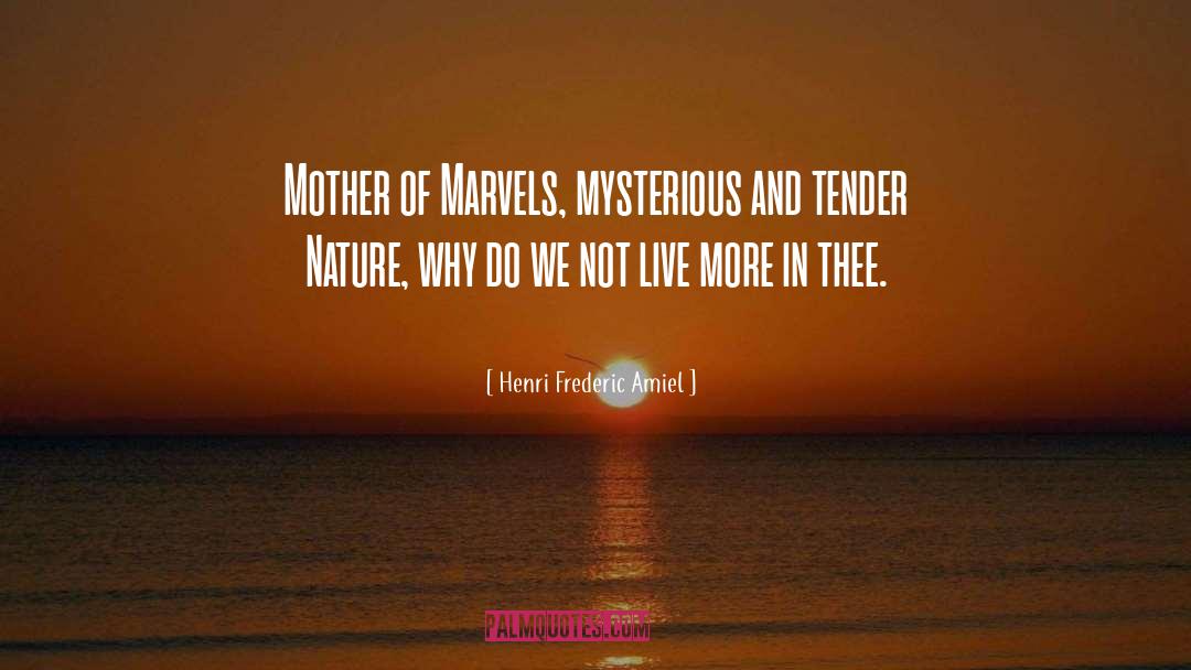 Marvels And Oddities quotes by Henri Frederic Amiel