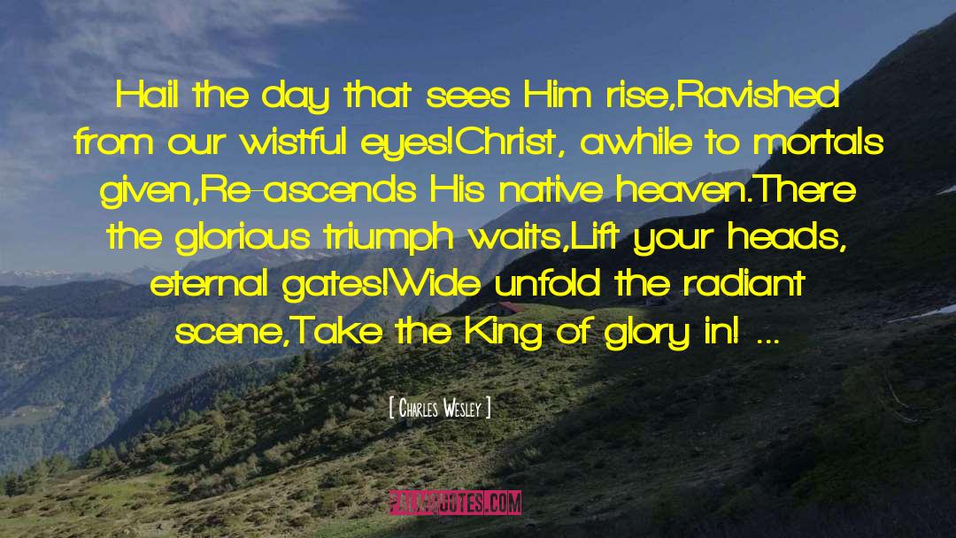 Marven Gates quotes by Charles Wesley