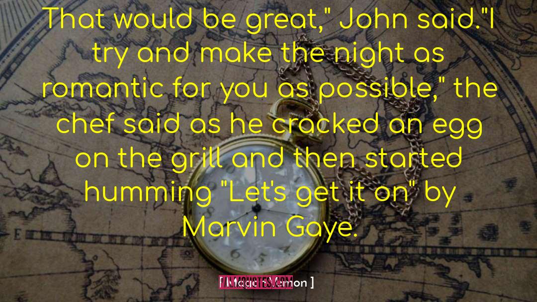 Marvin Gaye quotes by Magan Vernon