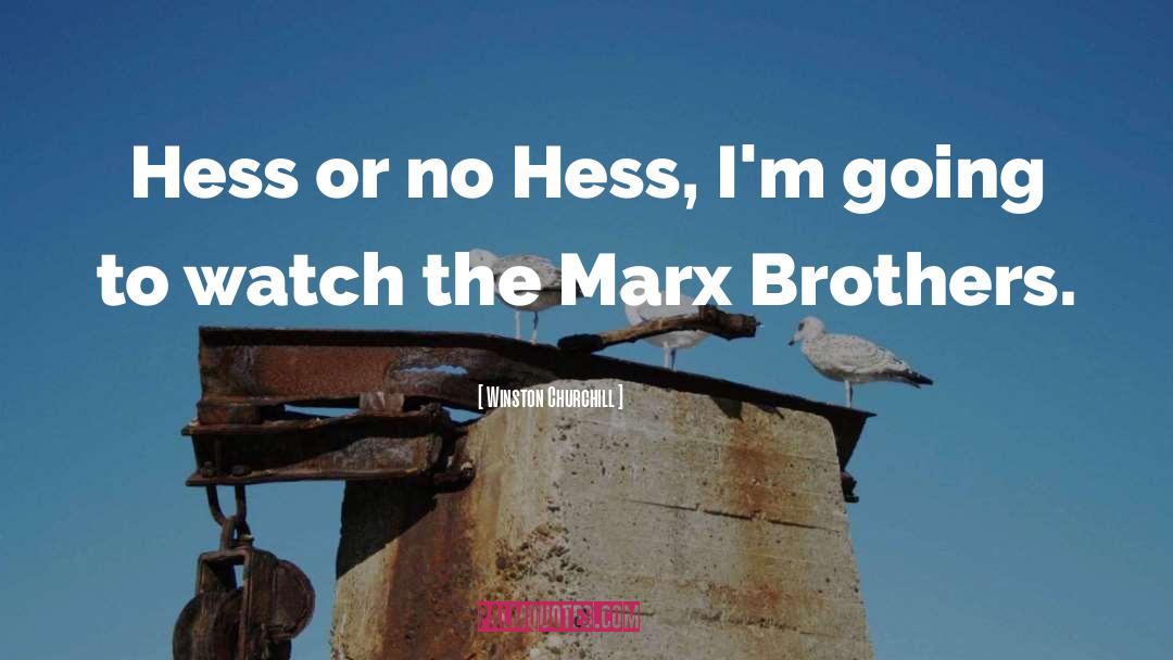 Marx Brothers quotes by Winston Churchill