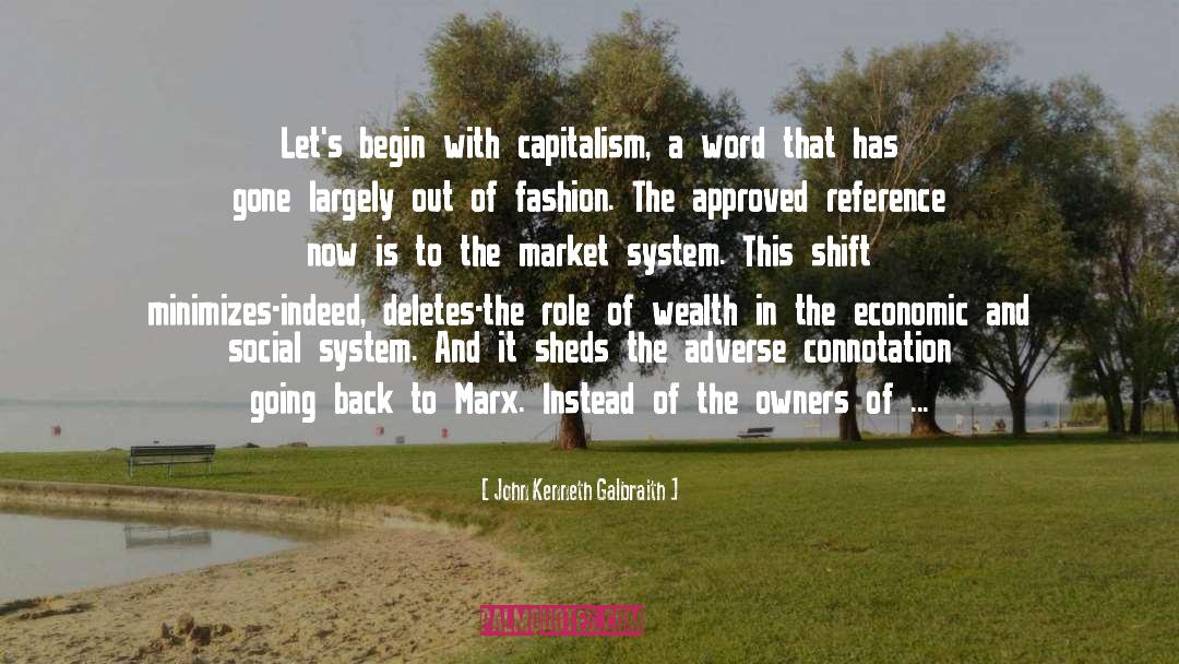 Marx quotes by John Kenneth Galbraith