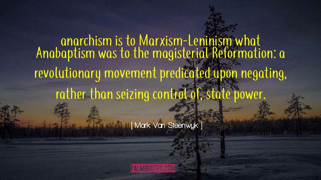 Marxism Leninism quotes by Mark Van Steenwyk