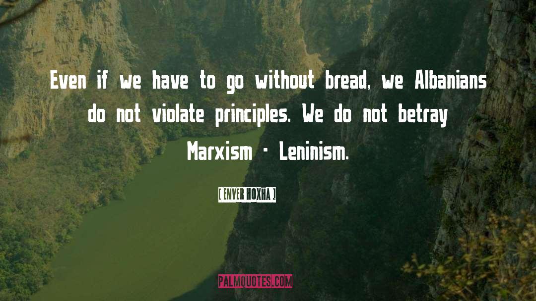 Marxism quotes by Enver Hoxha