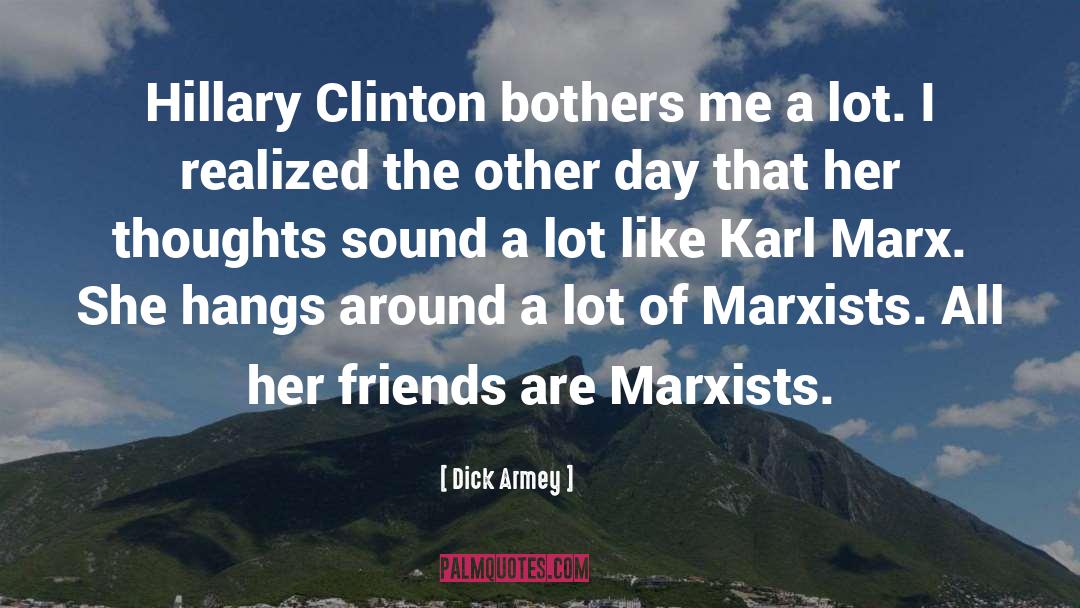 Marxist Feminism quotes by Dick Armey