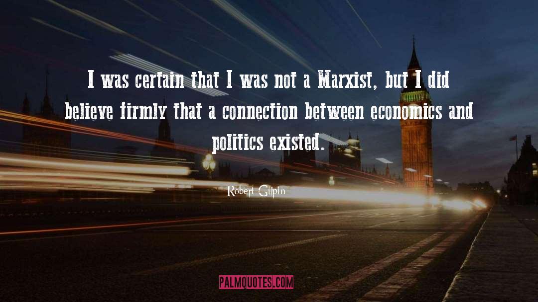 Marxist quotes by Robert Gilpin