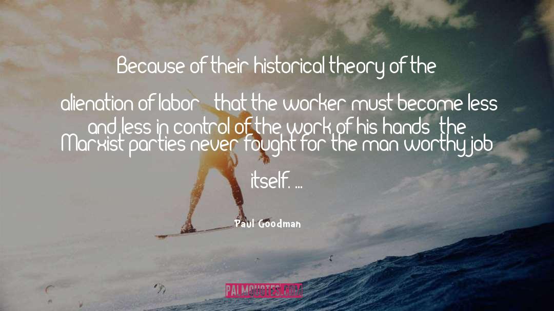 Marxist quotes by Paul Goodman