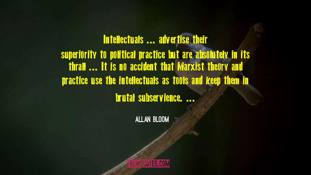 Marxist Theory quotes by Allan Bloom