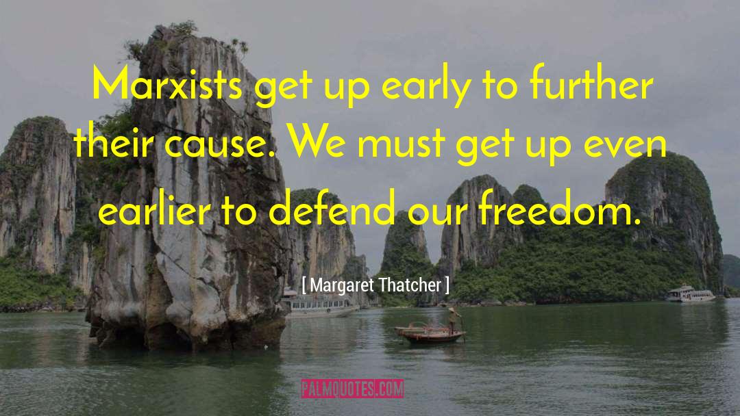Marxists quotes by Margaret Thatcher