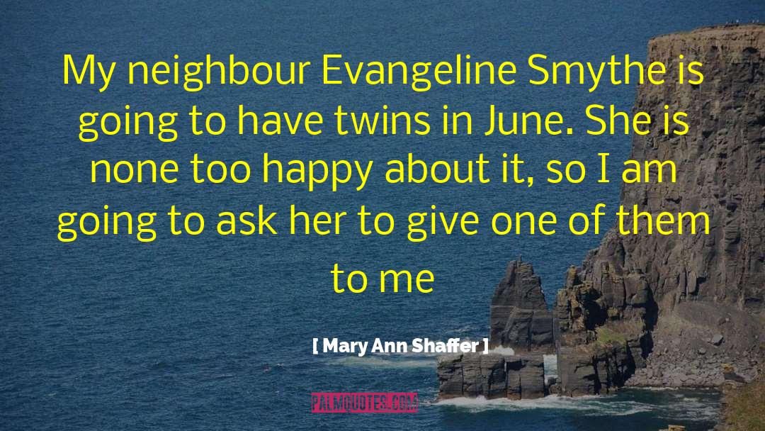 Mary Ann Shaffer quotes by Mary Ann Shaffer