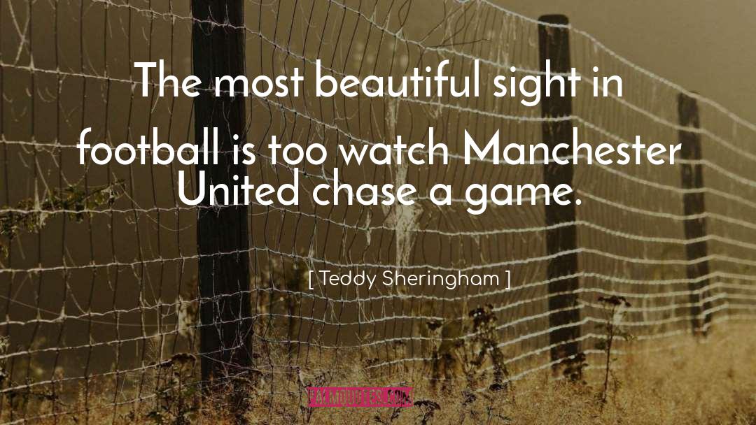 Mary Chase quotes by Teddy Sheringham