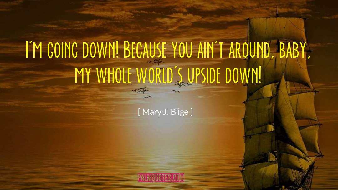 Mary J Blige quotes by Mary J. Blige