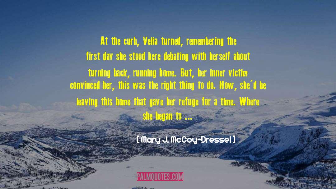 Mary J Mccoy Dressel quotes by Mary J. McCoy-Dressel