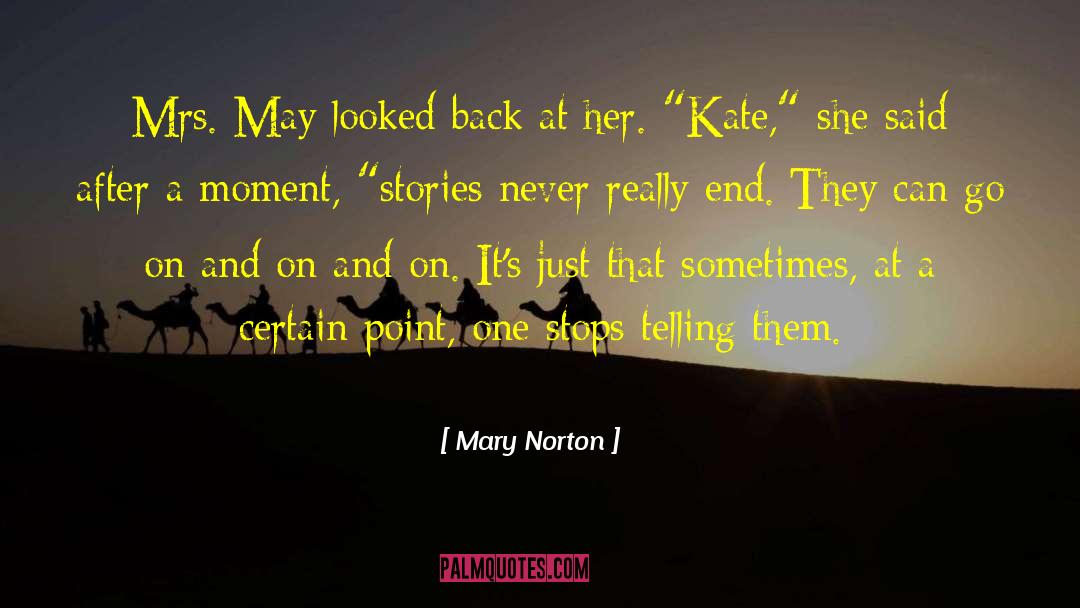 Mary Kate And Ashley quotes by Mary Norton