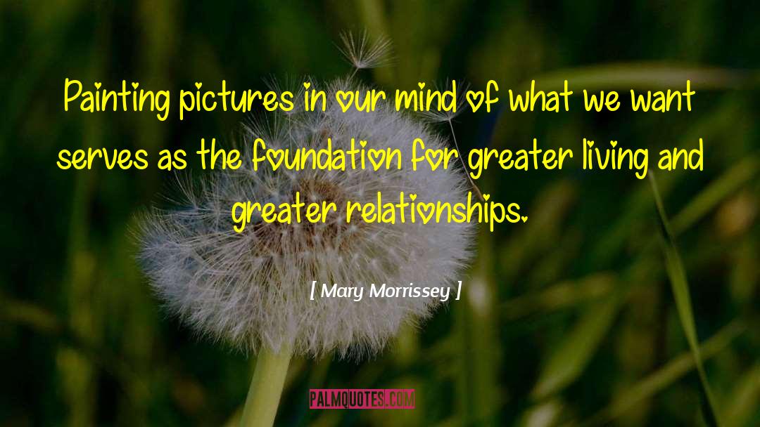 Mary Morrissey quotes by Mary Morrissey