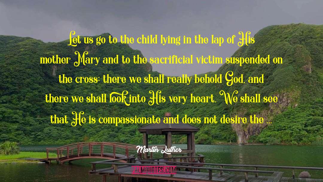 Mary Of Mar quotes by Martin Luther
