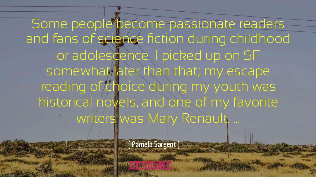 Mary Renault quotes by Pamela Sargent