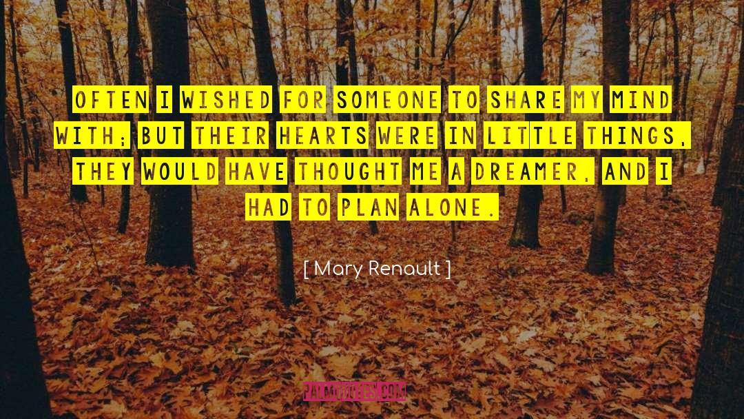 Mary Renault quotes by Mary Renault