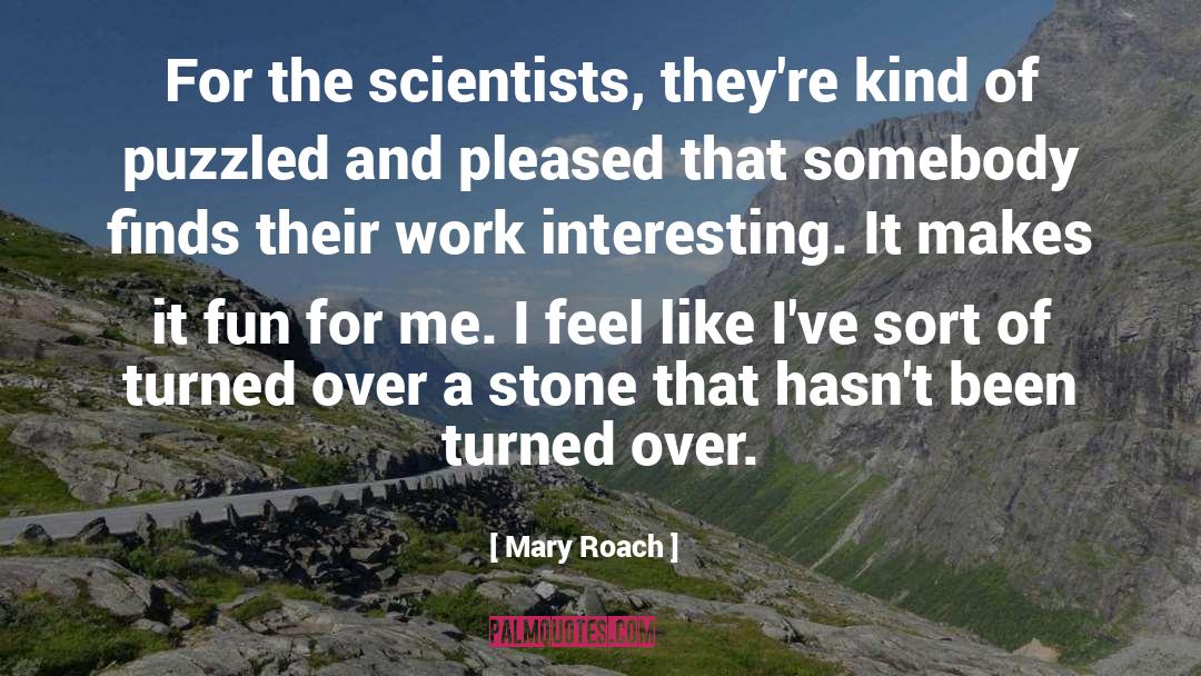 Mary Roach quotes by Mary Roach