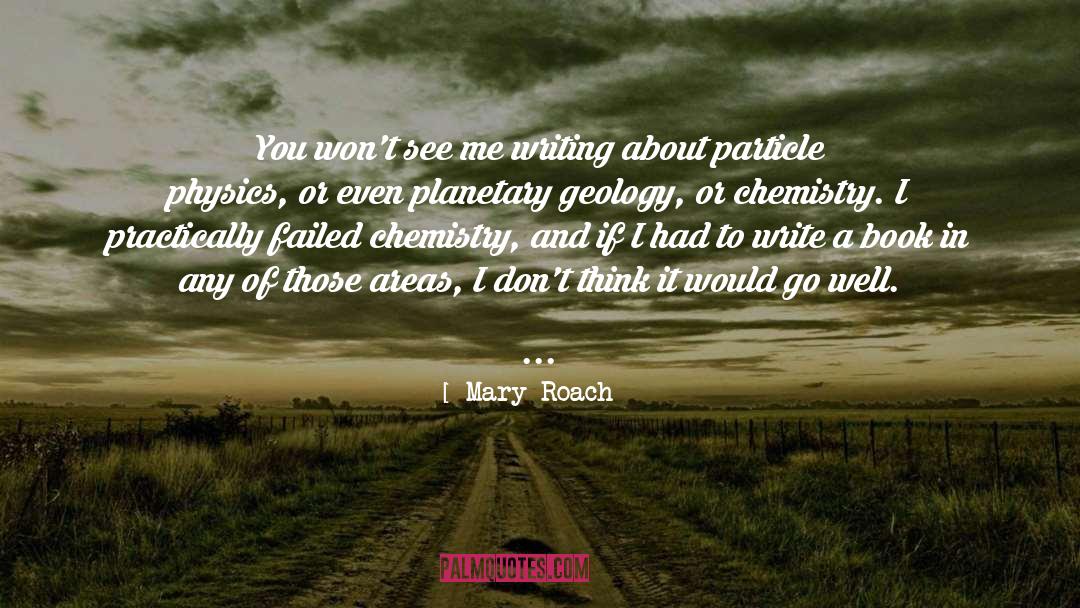 Mary Roach quotes by Mary Roach