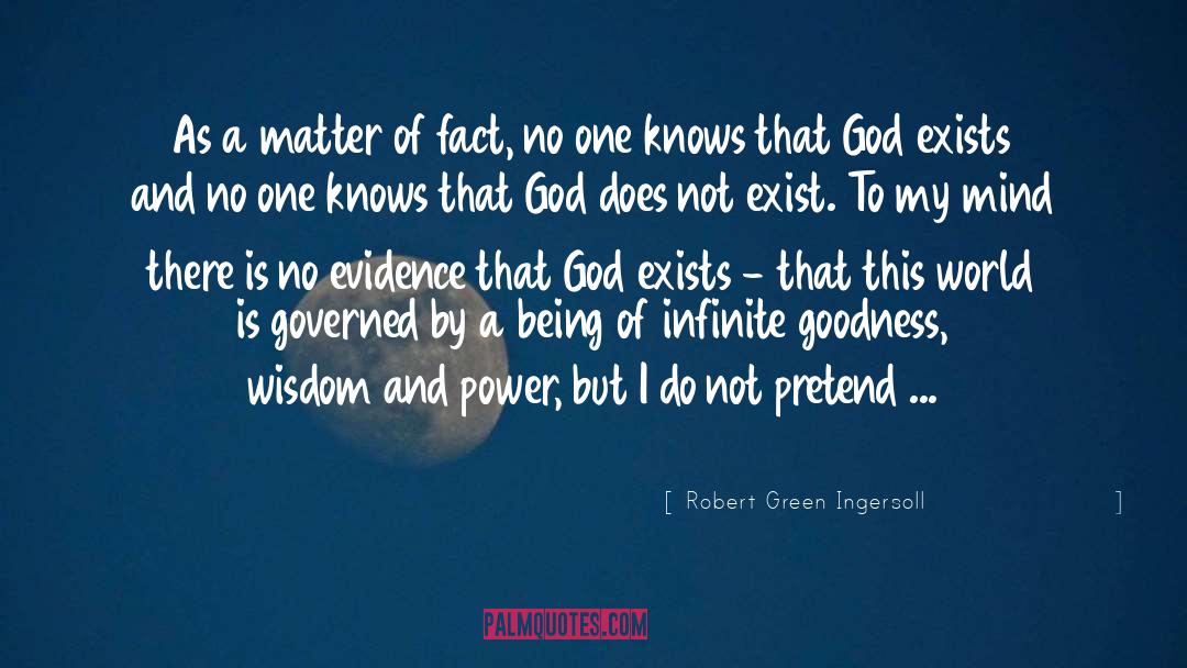 Mary Rowlandson The Sovereignty And Goodness Of God quotes by Robert Green Ingersoll