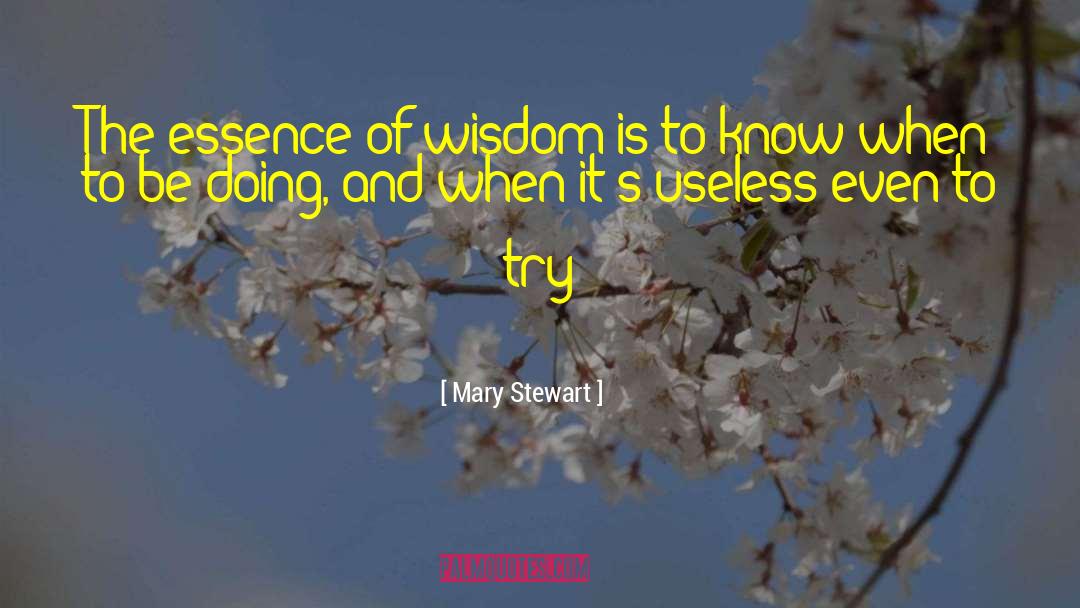 Mary Stewart quotes by Mary Stewart