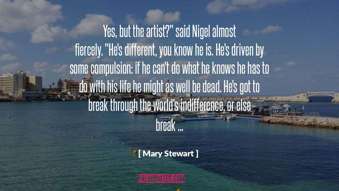 Mary Stewart quotes by Mary Stewart