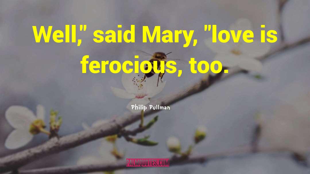 Mary Stewart quotes by Philip Pullman