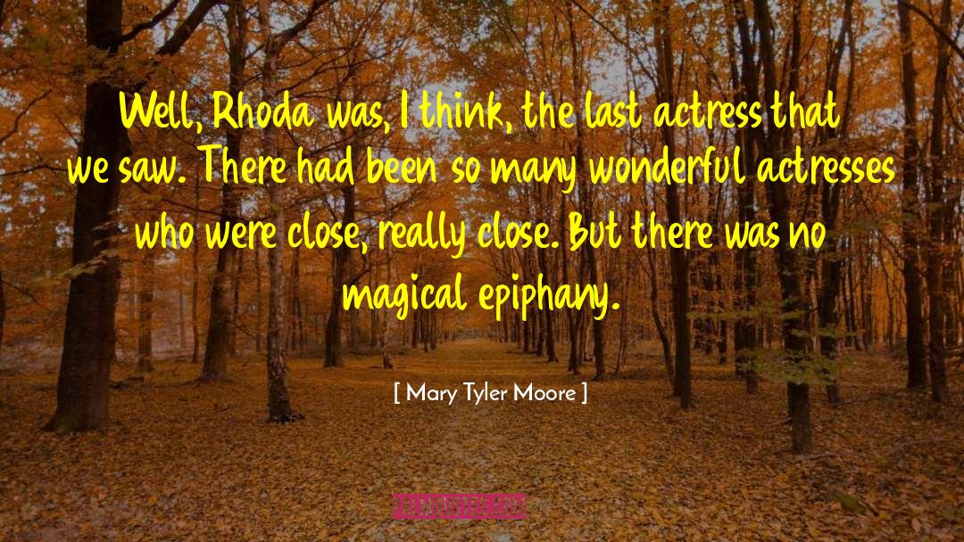 Mary Tyler Moore Show quotes by Mary Tyler Moore