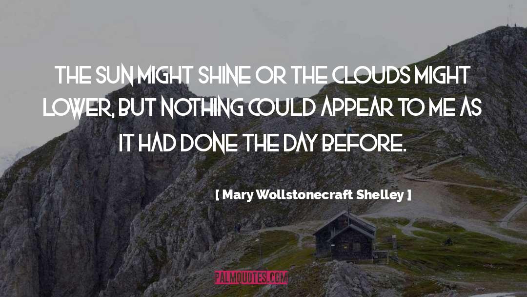 Mary Wollstonecraft Shelley quotes by Mary Wollstonecraft Shelley