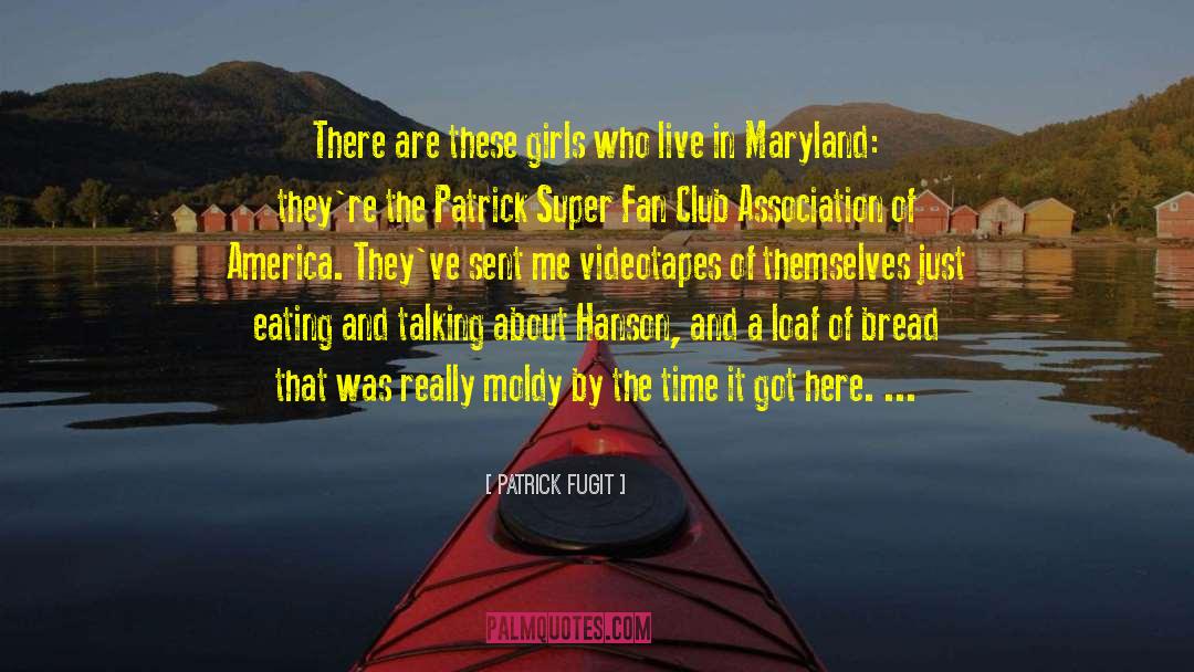 Maryland quotes by Patrick Fugit