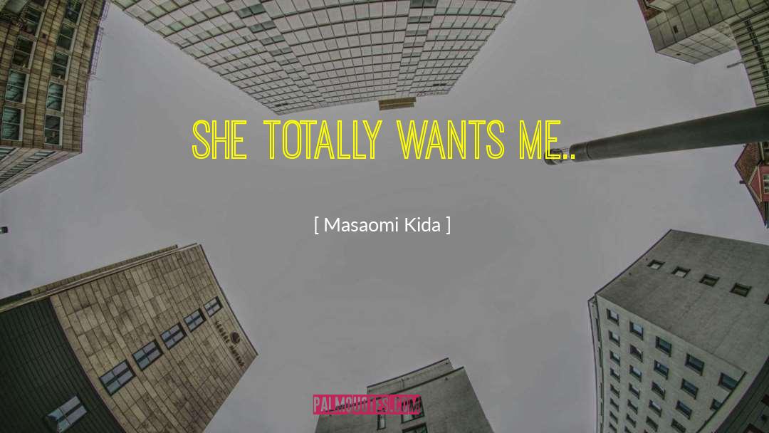Masaomi quotes by Masaomi Kida
