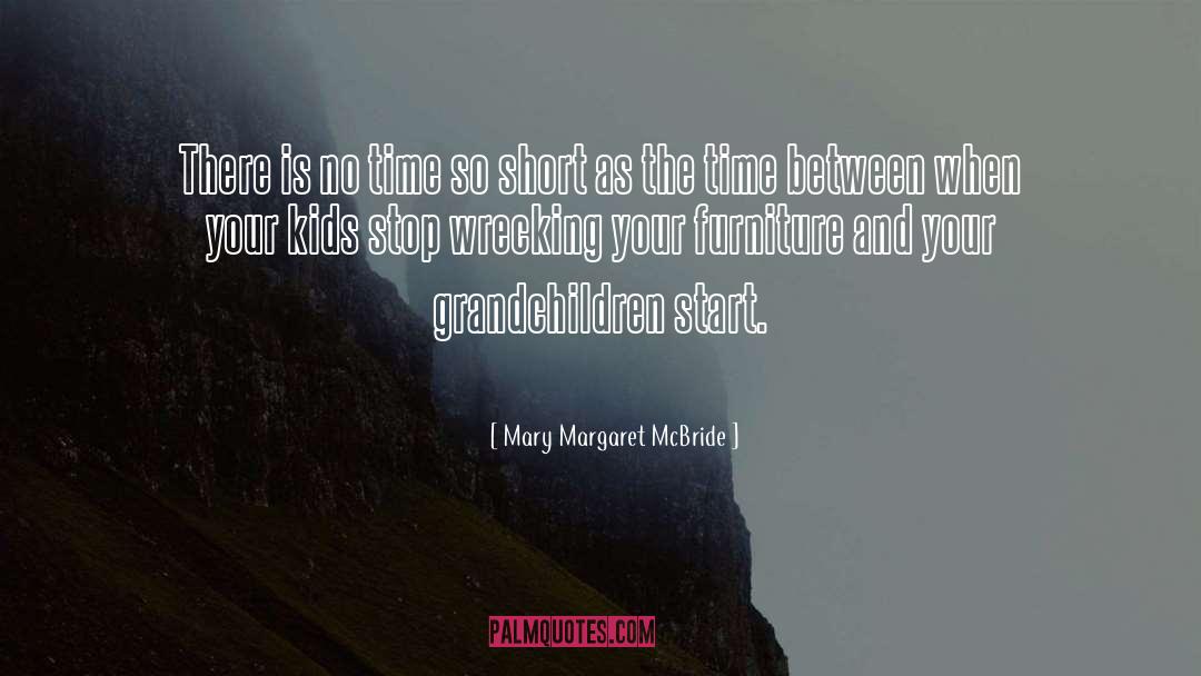 Mascheroni Furniture quotes by Mary Margaret McBride