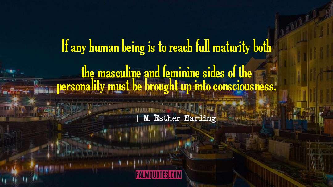 Masculine And Feminine quotes by M. Esther Harding