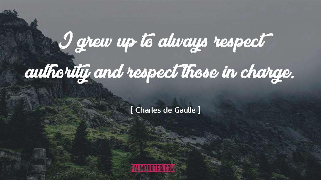 Masculine Authority quotes by Charles De Gaulle