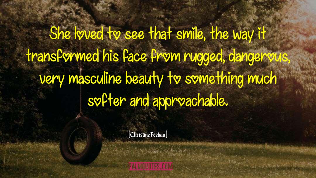 Masculine Beauty quotes by Christine Feehan