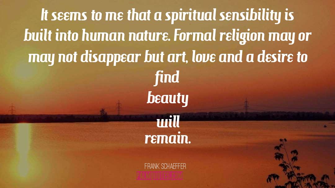 Masculine Beauty quotes by Frank Schaeffer