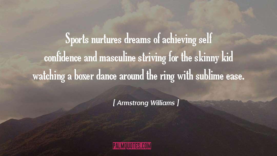 Masculine Bravado quotes by Armstrong Williams