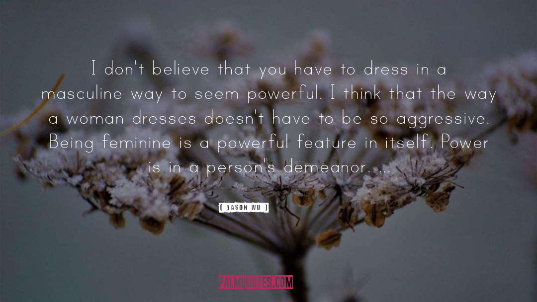Masculine Energy quotes by Jason Wu