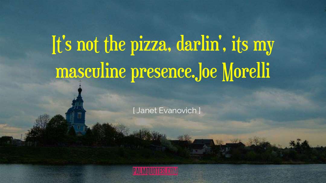 Masculine quotes by Janet Evanovich
