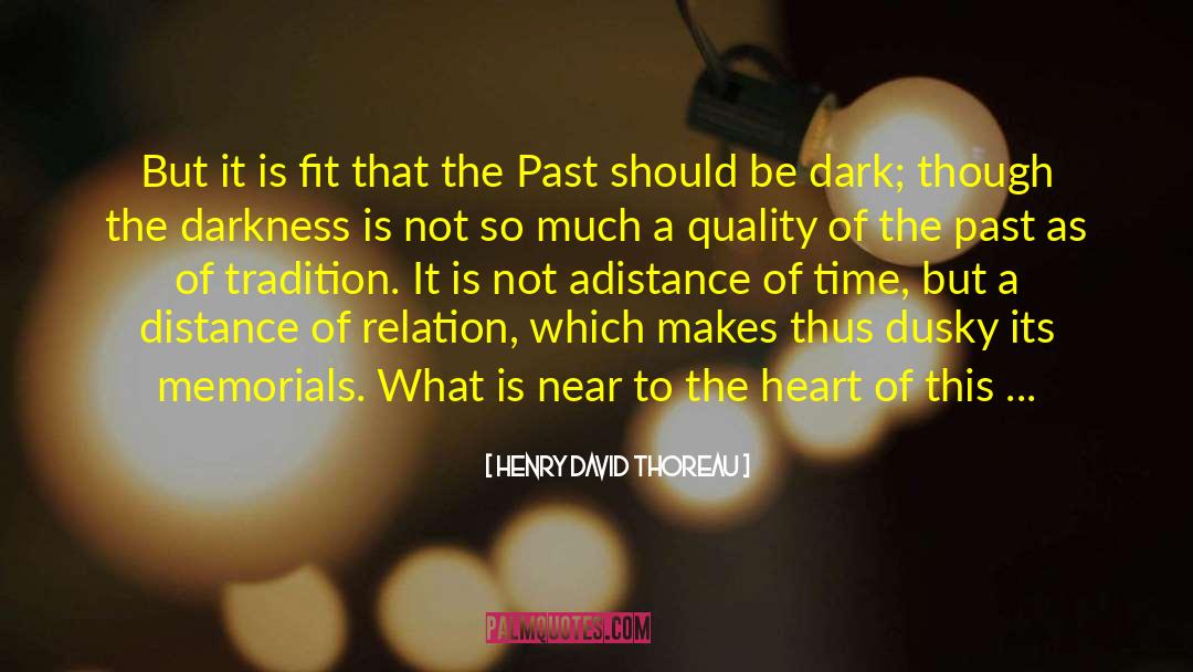 Masculinity In Heart Of Darkness quotes by Henry David Thoreau
