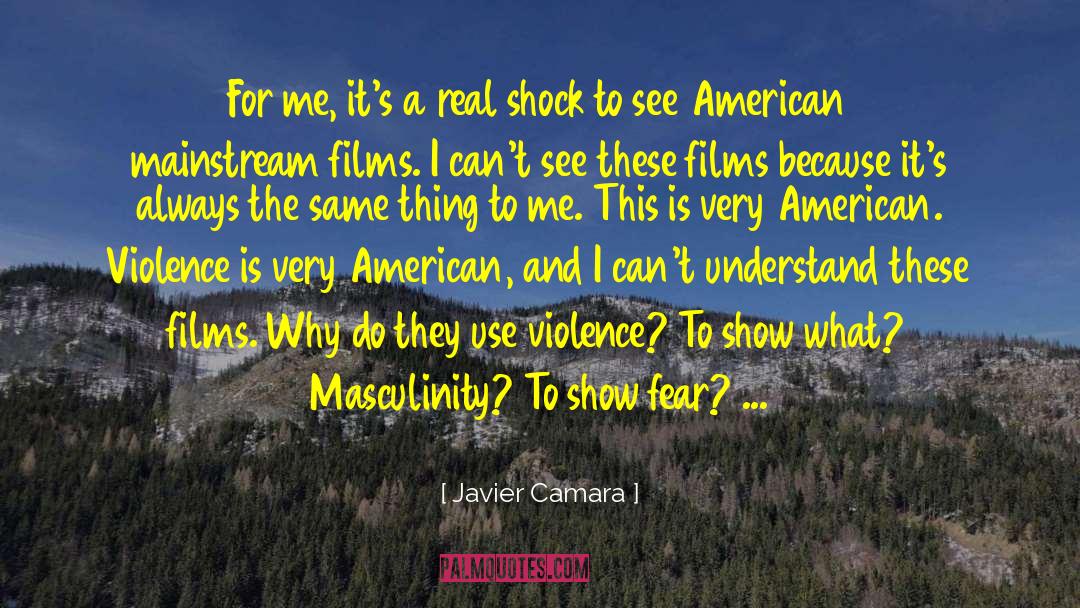 Masculinity quotes by Javier Camara